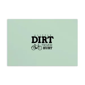 A LITTLE DIRT NEVER HURT - Standard Postcard